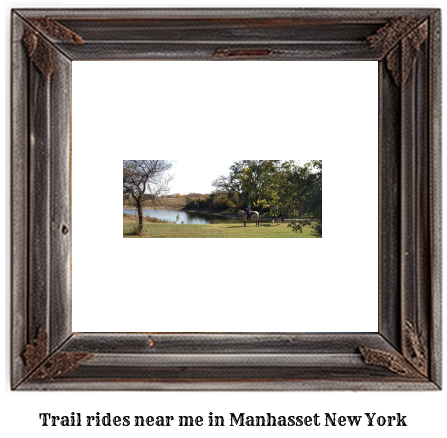 trail rides near me in Manhasset, New York